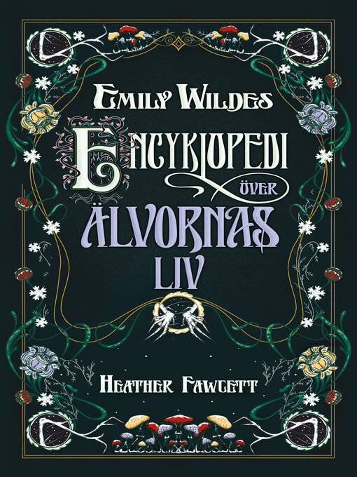 Titeldetaljer för Emily Wildes encyklopedi över älvornas liv av Sofi Rydell - Tillgänglig